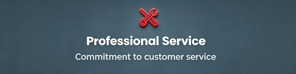 Professional Service Commitment to customer service